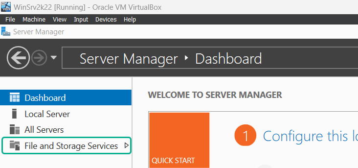 Server Manager> Dashboard > File and Storage Services