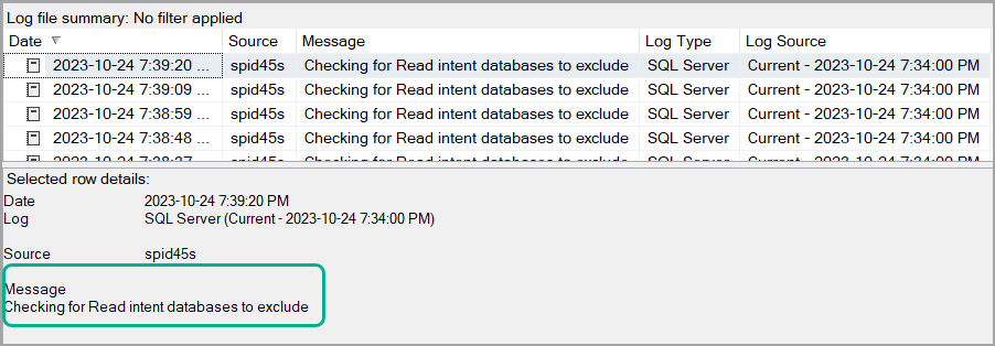 Screenshot from SQL Server's current log Selected Row details: Date 2023-10-24 7:39:20 PM Log SQL Server (Current - 2023-10-24 7:34:00 PM) Source spid45s Message Checking for Read intent databases to exclude SEO SQL Startup Procedures automate sp_BlitzWho
